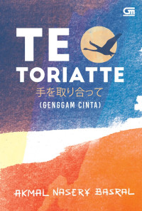 Image of Te toriatte (genggam cinta)