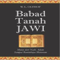 Babad tanah Jawi : mulai dari Nabi Adam sampai runtuhnya Mataram