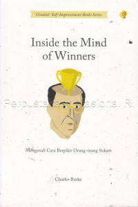 Inside the mind of winners : mengenali cara berpikir orang-orang sukses