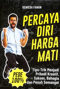 Percaya diri harga mati