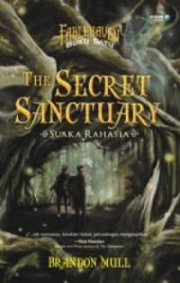 The secret sanctuary : suaka rahasia