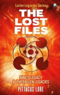 The Lost Files nine's legacy & the fallen legacies
