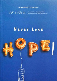 Never Lose Hope !