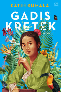 Gadis kretek : sebuah novel