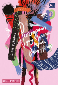 Perempuan yang menangis kepada bulan hitam