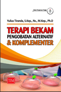Terapi bekam : pengobatan alternatif dan komplementer