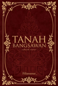 Tanah bangsawan : sebuah novel