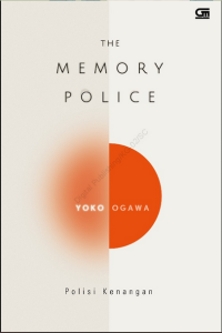 Hisoyaka na keesho = the memory police = polisi kenangan