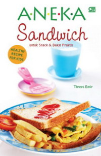 Aneka sandwhich untuk snack & bekal praktis