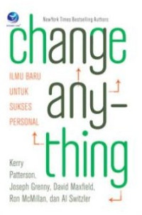 Change anything? = ilmu baru untuk meraih kesuksesan