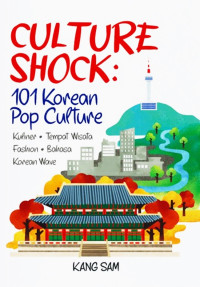 Culture shock : 101 korean pop culture