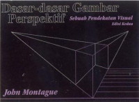 Dasar - dasar gambar perspektif edisi kedua