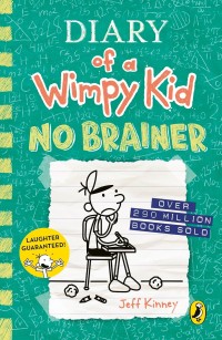 Diary of wimpy kid 18 : no brainer