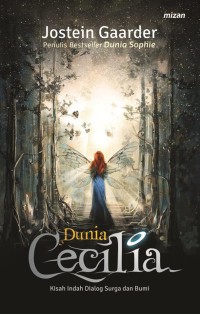 Dunia cecilia : kisah indah dialog surga dan bumi
