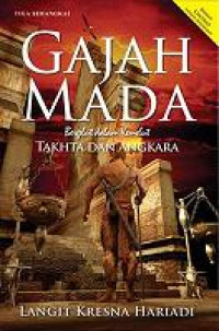 Gajah mada : takhta dan angkara