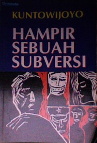 Hampir sebuah subversi : kumpulan cerpen