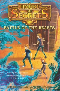House of secrets #2 :  battle of the beasts