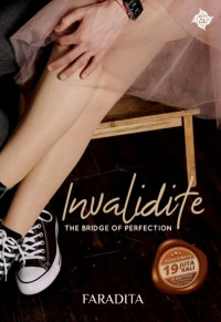 Invalidite : the bridge of perfection