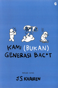 Kami (bukan) generasi bacot
