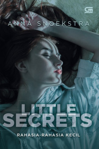 Little secrets = rahasia - rahasia kecil