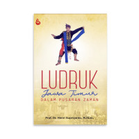 Ludruk Jawa Timur dalam pusaran zaman