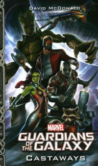 Marvel guardians of the galaxy : castaways