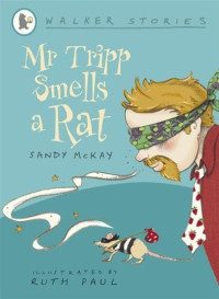Mr.tripp smells a rat