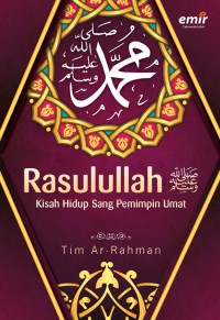 Muhammad rasulullah kisah hidup sang pemimpin umat