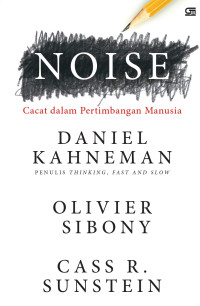 Noise : cacat dalam pertimbangan manusia