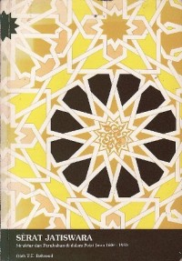 Serat jatiswara : struktur dan perubahan di dalam puisi jawa 1600-1930