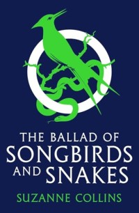Image of The ballad of songbirds and snakes