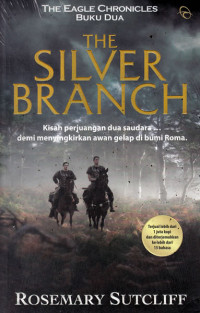 The eagle chronicles#2 :  The silver branch