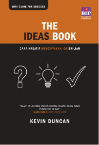 The ideas book :  cara kreatif menciptatakn ide brilian