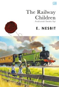 The railway children = anak-anak kereta api