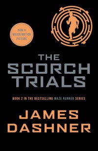 The scorch trials : book 2 in the maze runner