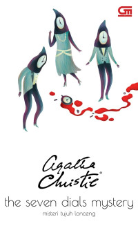The seven dials mystery = misteri tujuh lonceng