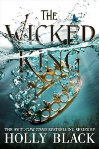 Image of The wicked king :the folk of the air series #2