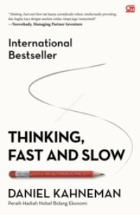 Thinking, fast , and slow