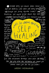 What's so wrong about your...self healing