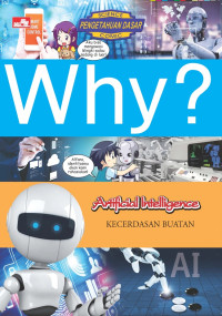 Why? artificial intelligence = kecerdasan buatan