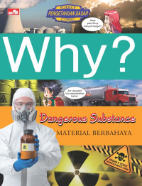 Why? dangerous substance = material berbahaya