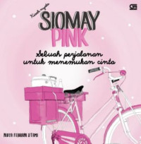Siomay pink sebuah perjalanan untuk menemukan cinta